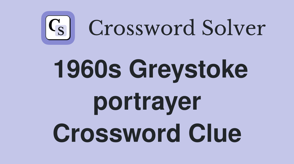 1960s Greystoke portrayer Crossword Clue
