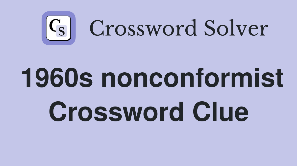1960s nonconformist Crossword Clue
