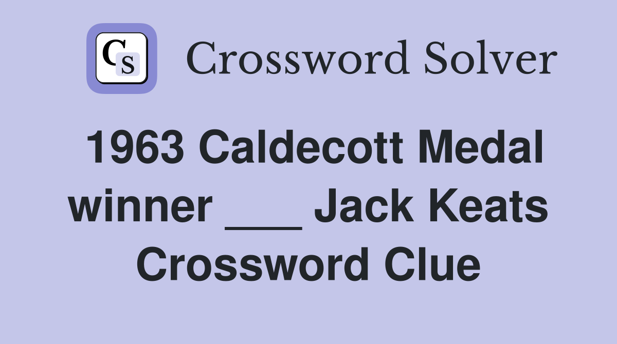 1963 Caldecott Medal winner ___ Jack Keats Crossword Clue