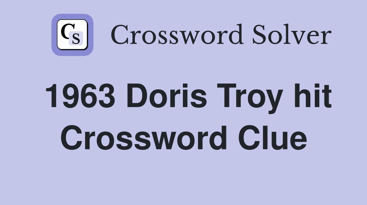 1963 Doris Troy hit Crossword Clue