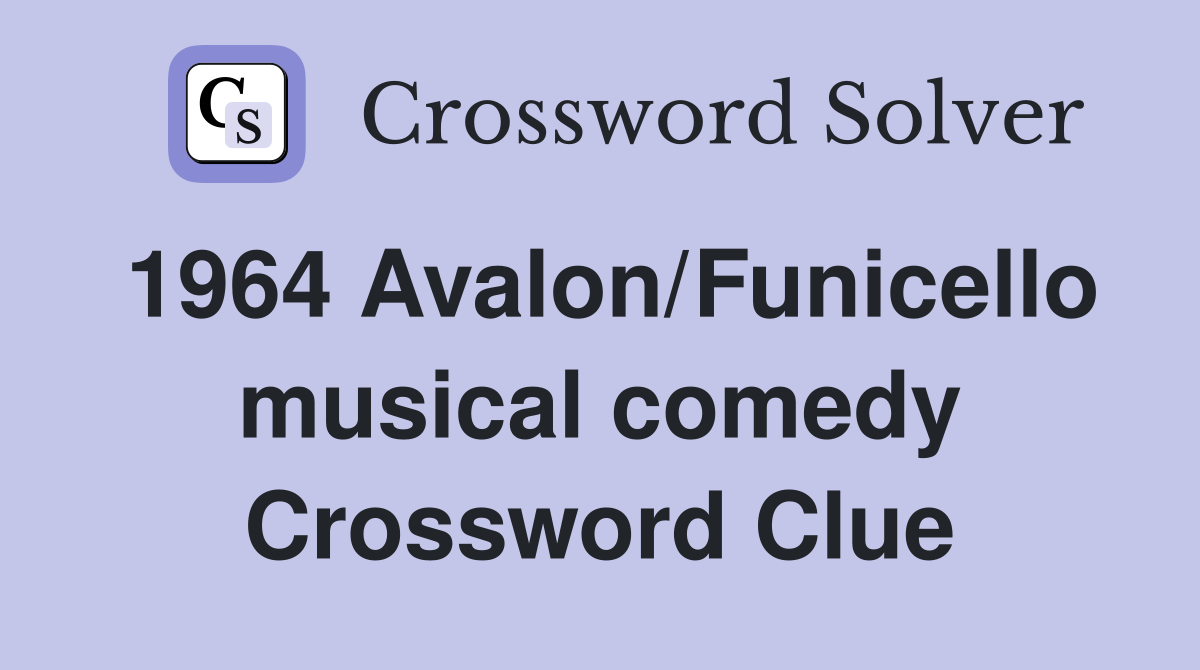1964 Avalon/Funicello musical comedy Crossword Clue