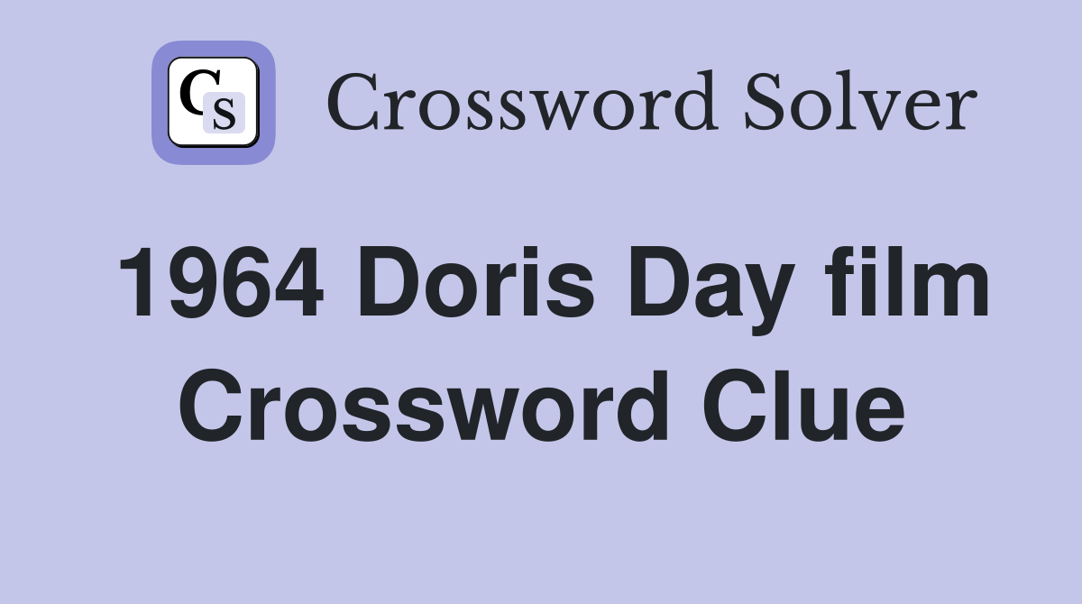 1964 Doris Day film Crossword Clue