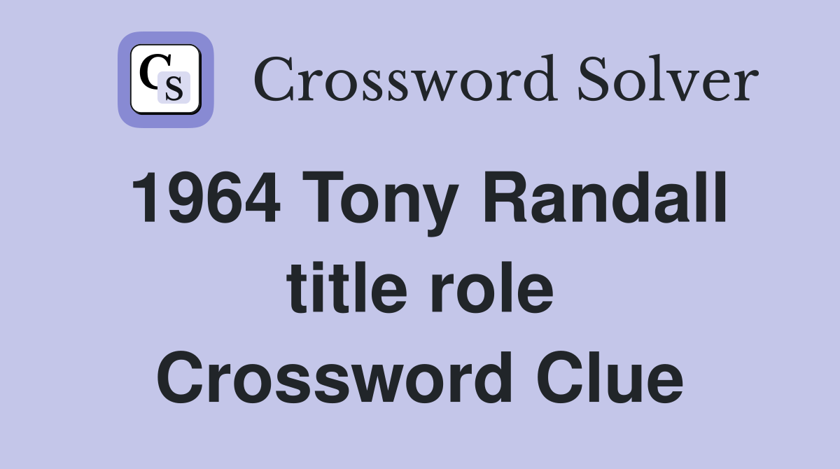 1964 Tony Randall title role Crossword Clue