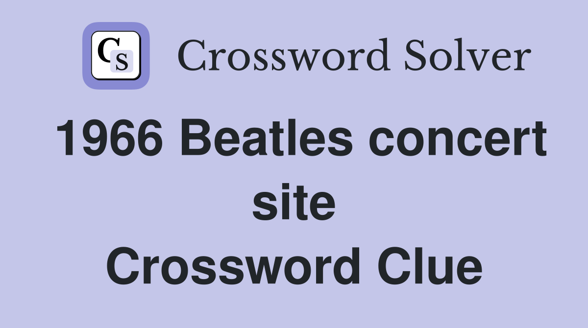 1966 Beatles concert site Crossword Clue