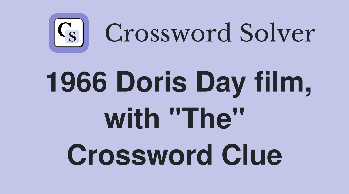 1966 Doris Day film, with "The" Crossword Clue