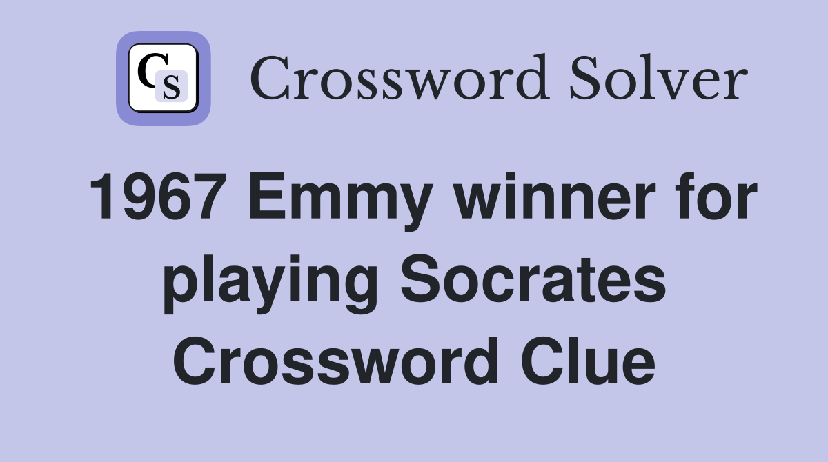 1967 Emmy winner for playing Socrates Crossword Clue