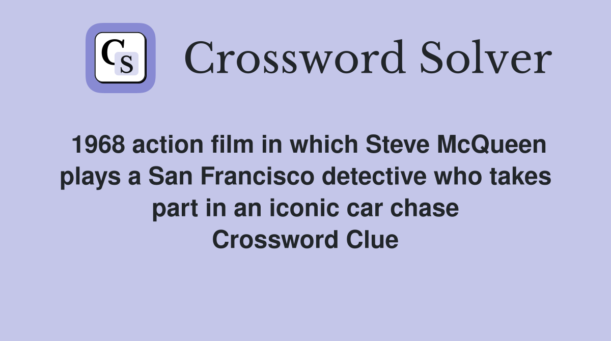 1968 action film in which Steve McQueen plays a San Francisco detective ...