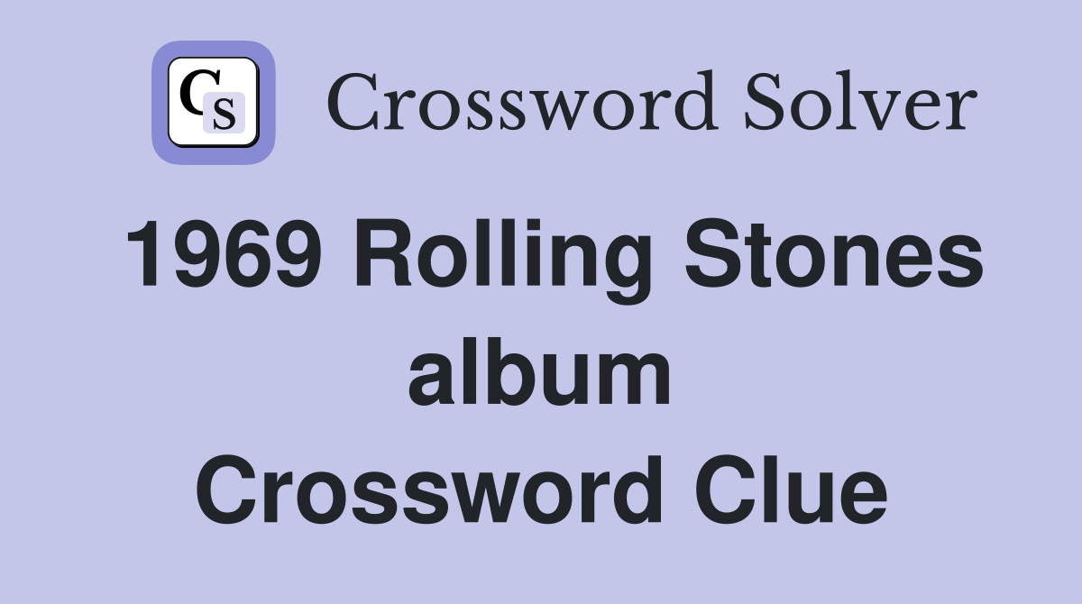1969 Rolling Stones album Crossword Clue
