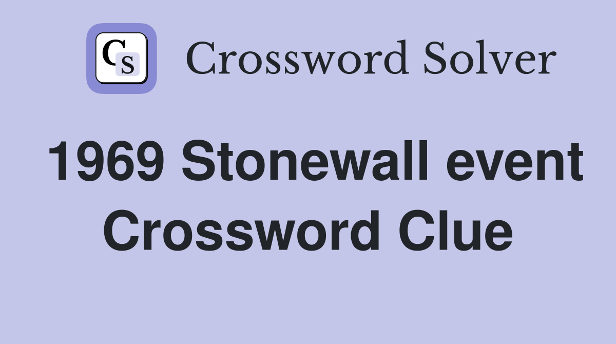 1969 Stonewall event Crossword Clue
