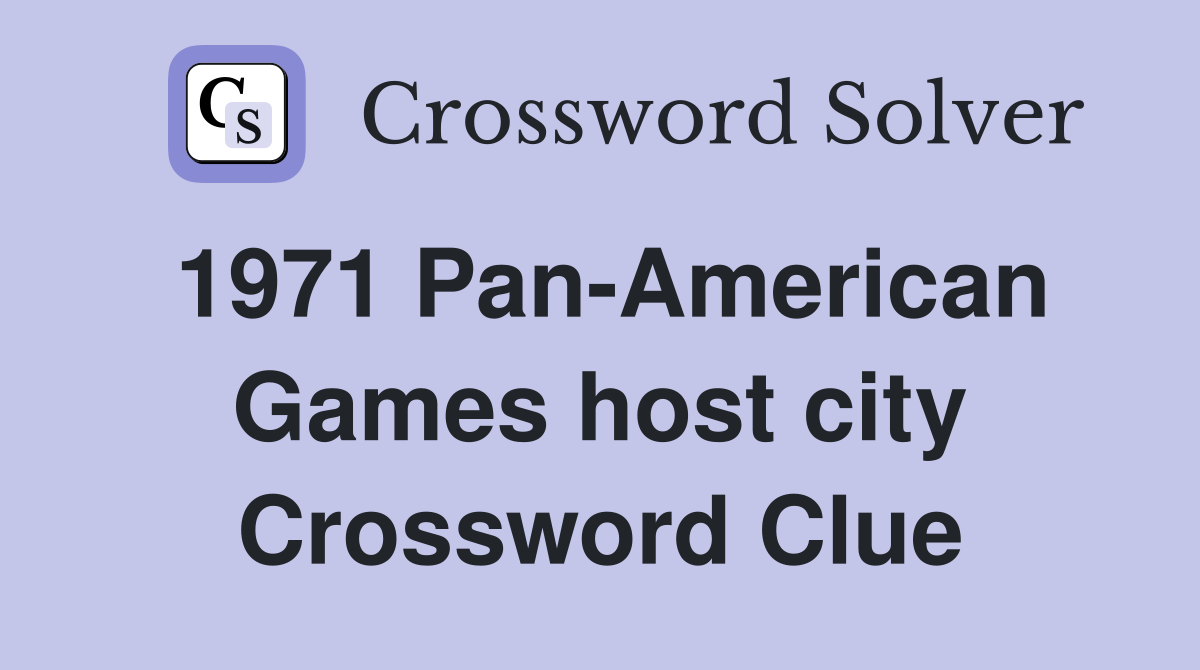 1971 Pan-American Games host city Crossword Clue