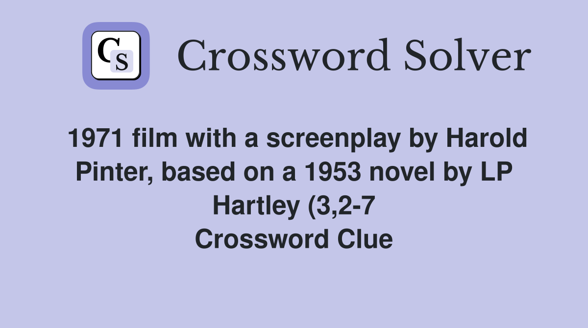 1971 film with a screenplay by Harold Pinter based on a 1953 novel by 1971 film with a screenplay by Harold Pinter based on a 1953 novel by
