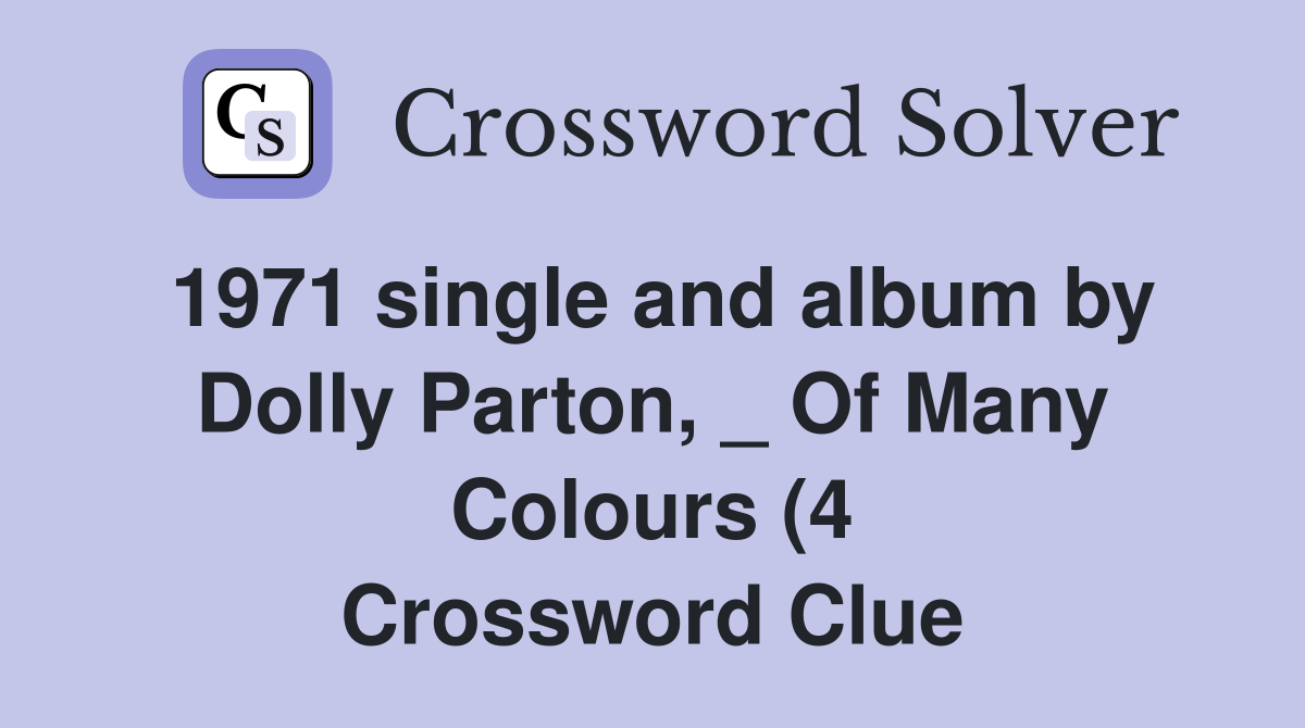 1971 single and album by Dolly Parton Of Many Colours (4 1971 single and album by Dolly Parton Of Many Colours (4