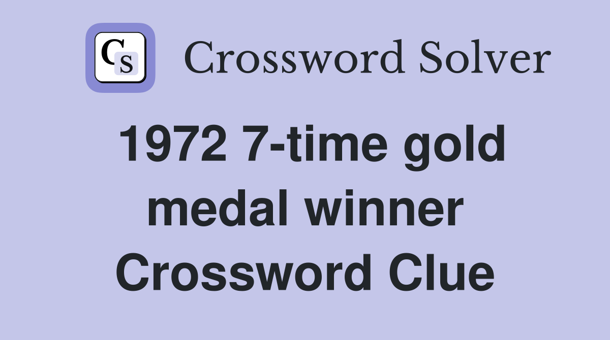 1972 7-time gold medal winner Crossword Clue