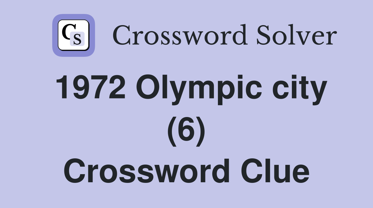 1972 Olympic city (6) Crossword Clue