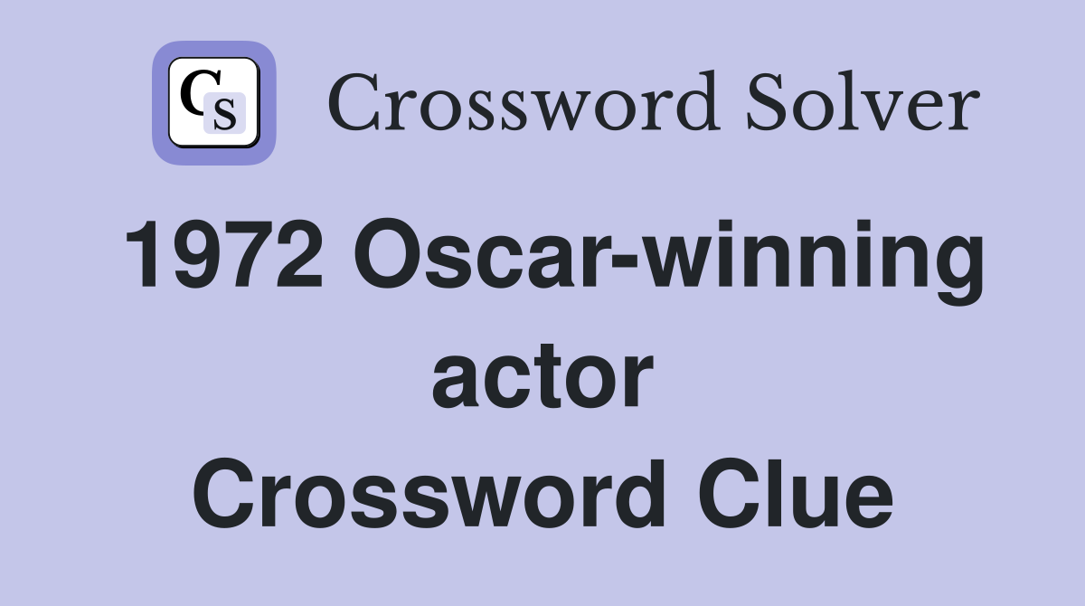 1972 Oscar-winning actor Crossword Clue