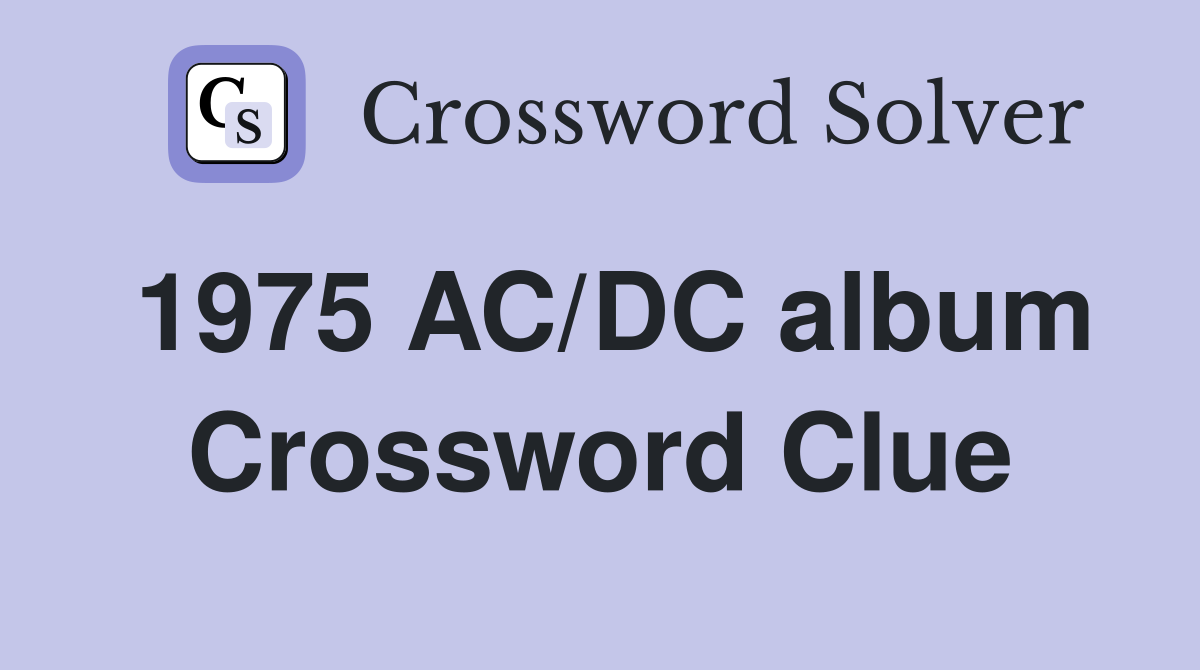 1975 AC/DC album Crossword Clue
