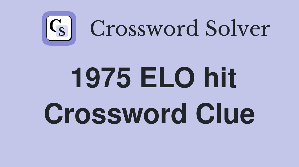 1975 ELO hit Crossword Clue