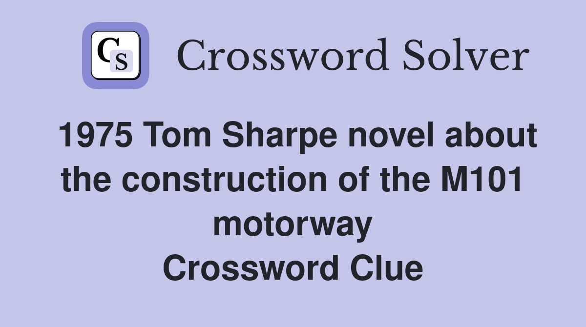 1975 Tom Sharpe novel about the construction of the M101 motorway