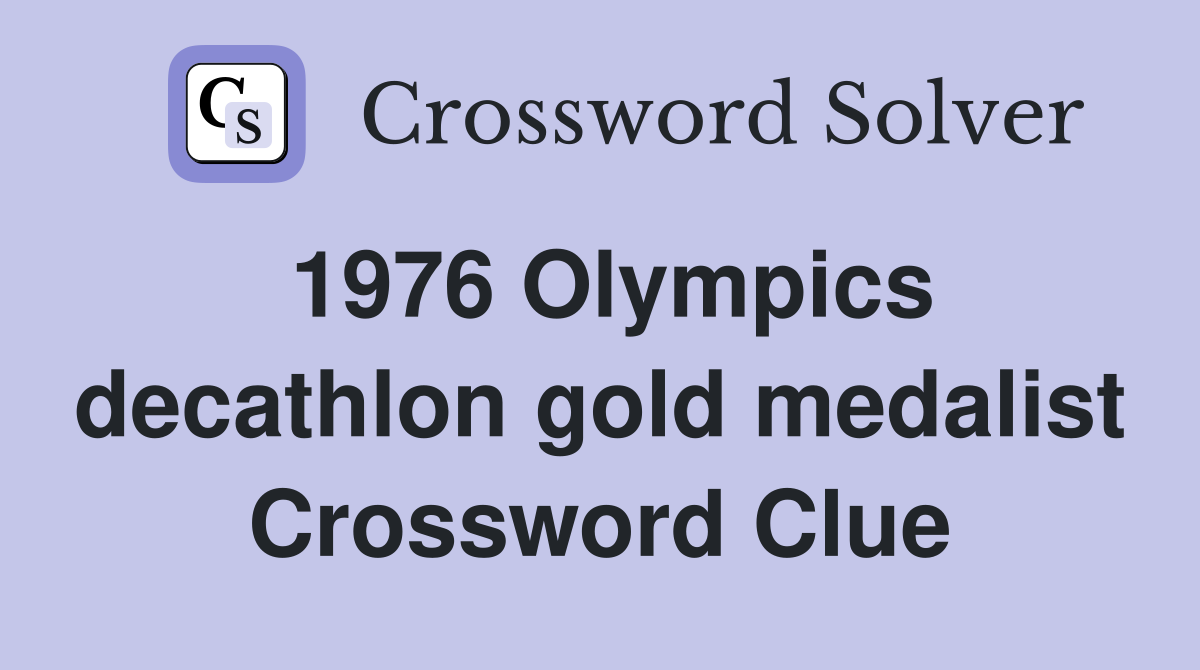 1976 Olympics decathlon gold medalist Crossword Clue