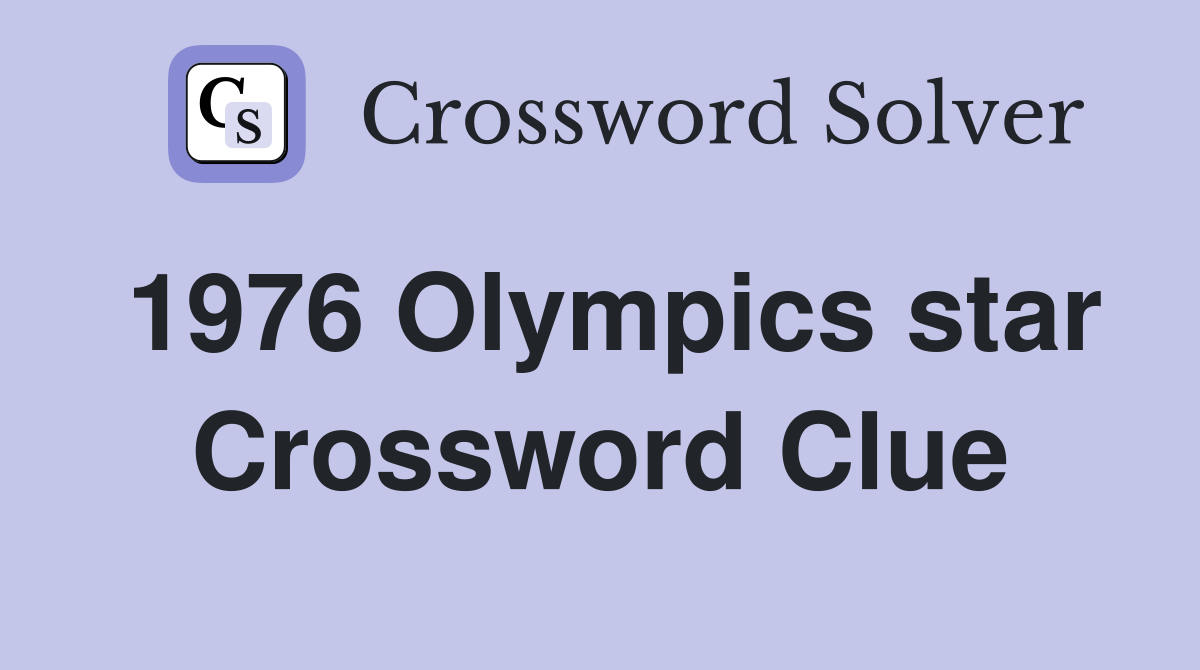 1976 Olympics star Crossword Clue