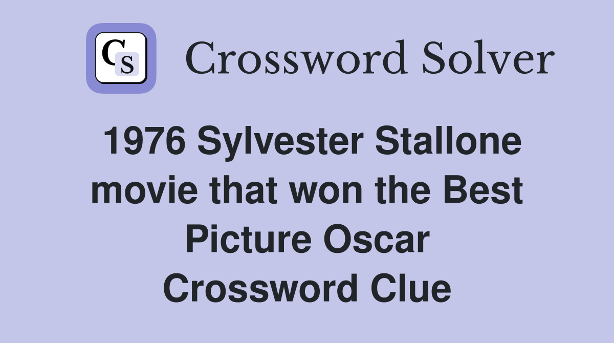 1976 Sylvester Stallone movie that won the Best Picture Oscar