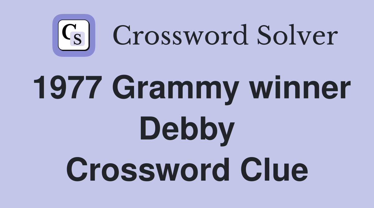 1977 Grammy winner Debby Crossword Clue