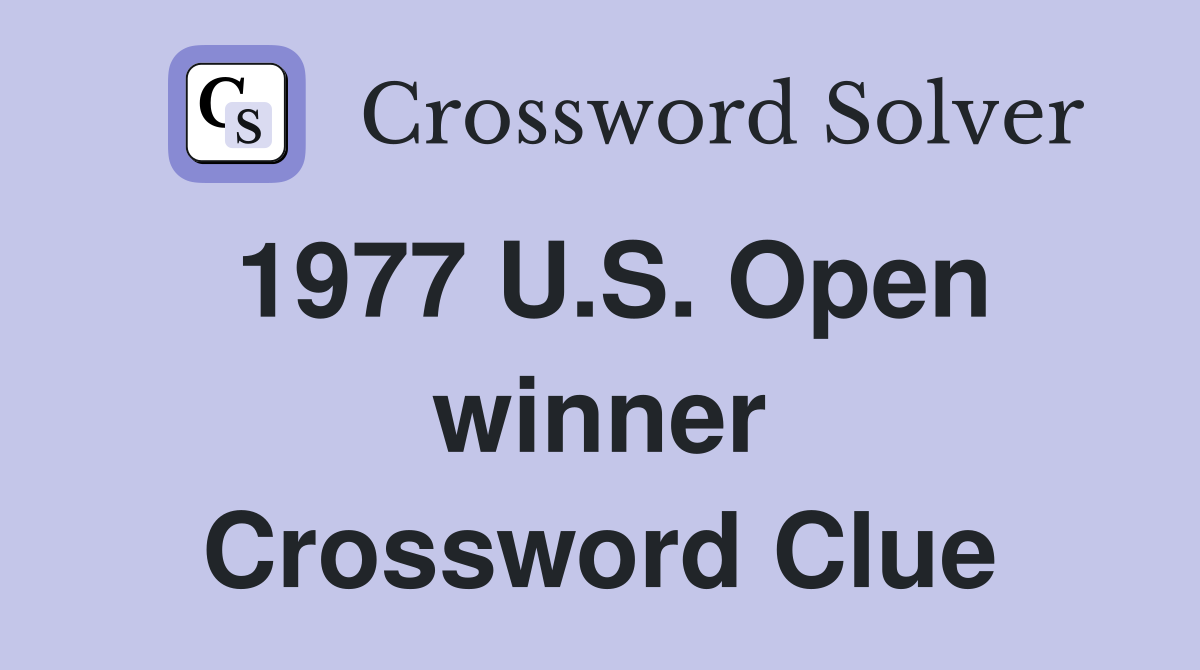1977 U.S. Open winner Crossword Clue