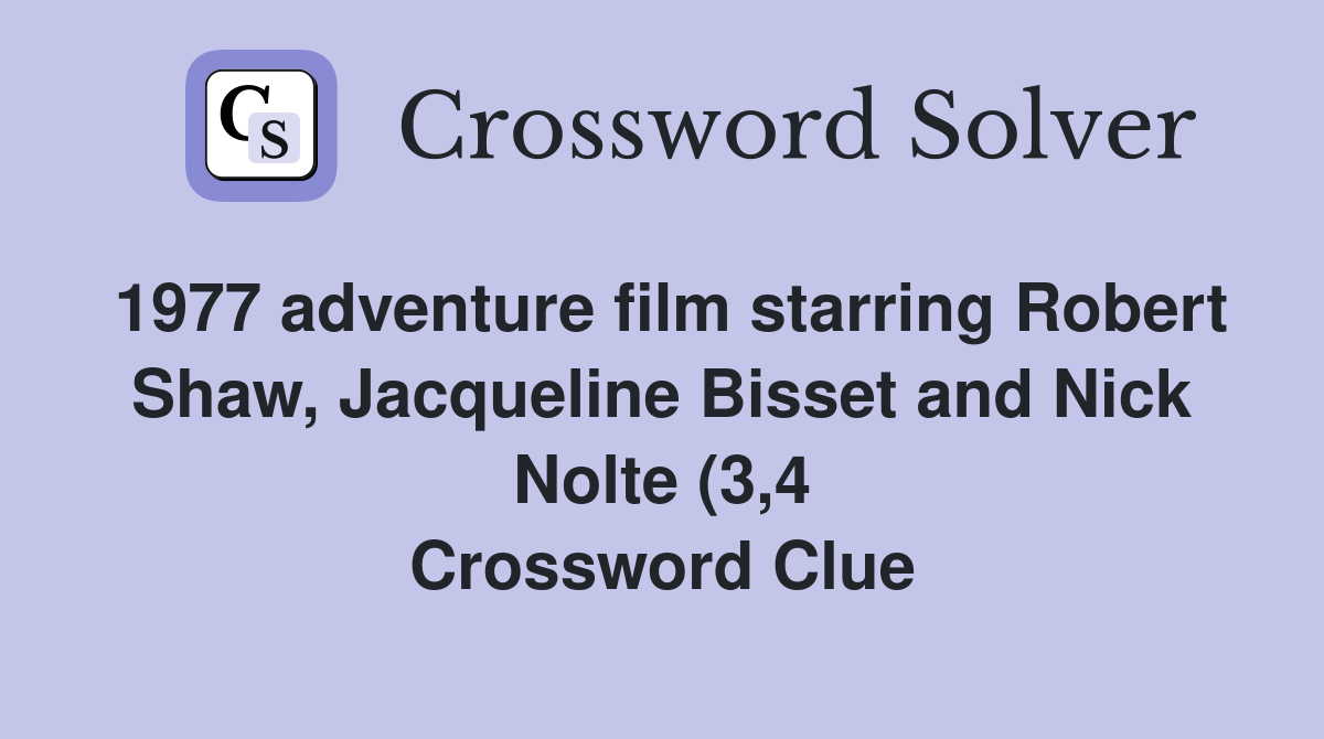 1977 adventure film starring Robert Shaw Jacqueline Bisset and Nick 1977 adventure film starring Robert Shaw Jacqueline Bisset and Nick