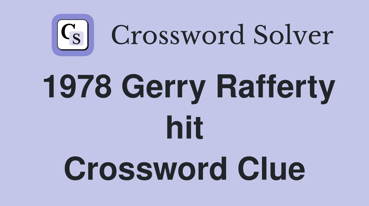 1978 Gerry Rafferty hit Crossword Clue