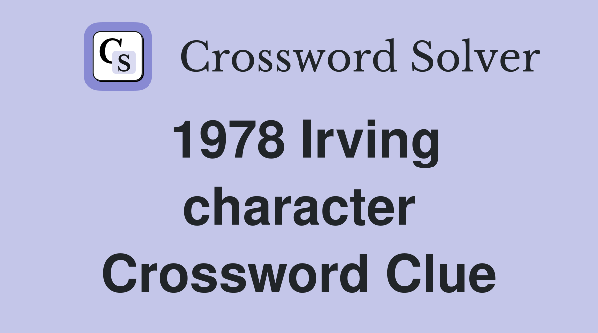 1978 Irving character Crossword Clue