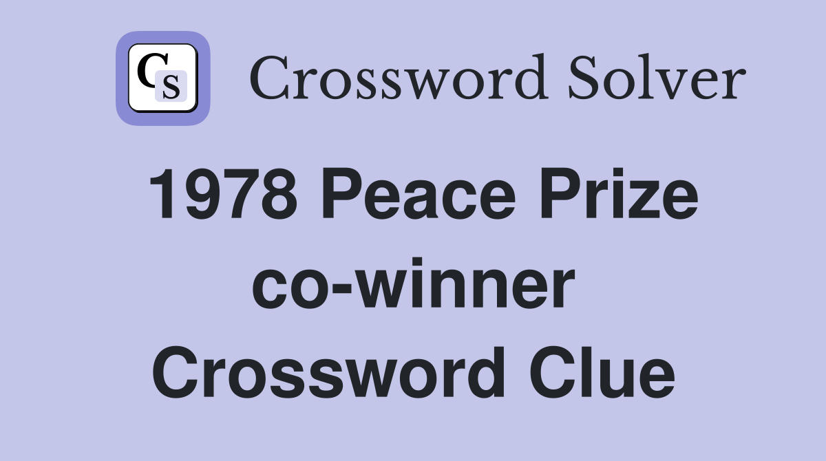 1978 Peace Prize co-winner Crossword Clue