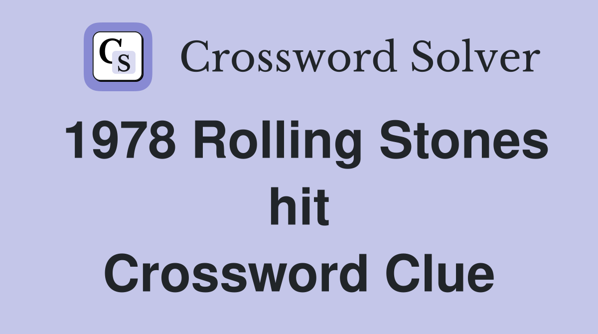 1978 Rolling Stones hit Crossword Clue