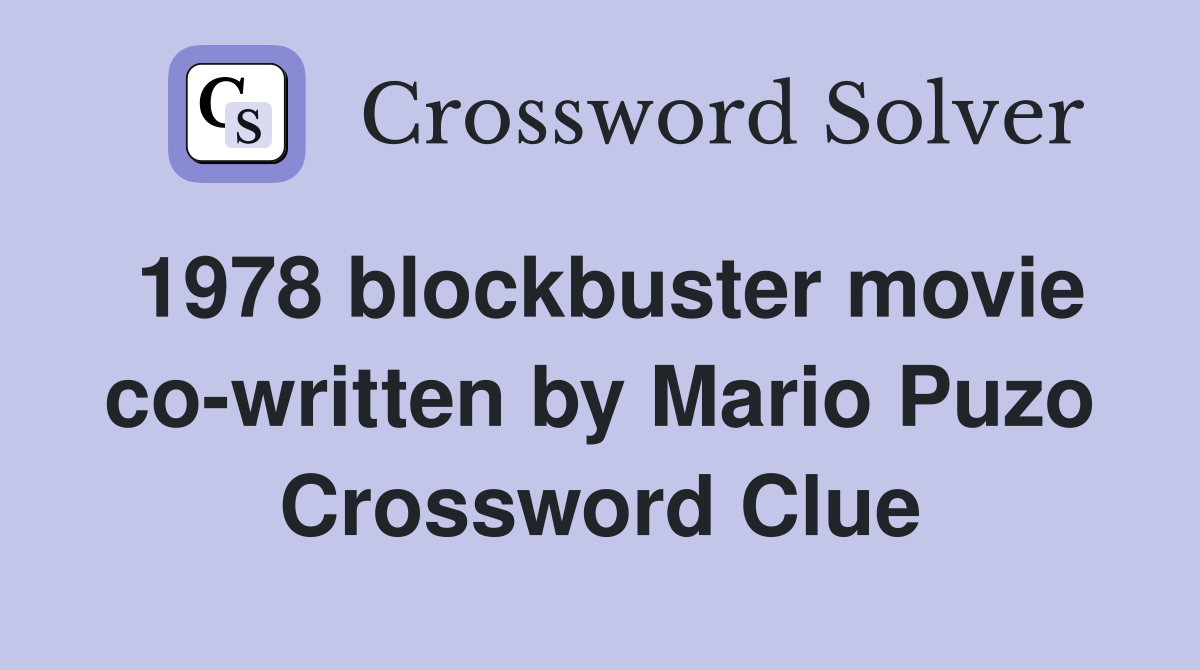 1978 blockbuster movie co-written by Mario Puzo Crossword Clue