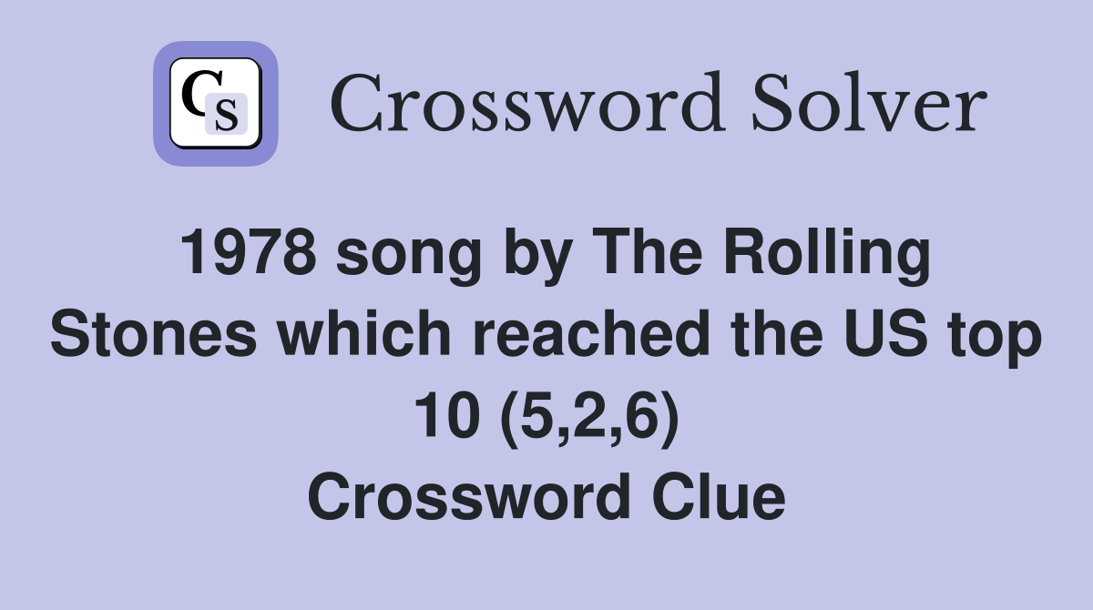 1978 song by The Rolling Stones which reached the US top 10 (5,2,6) Crossword Clue