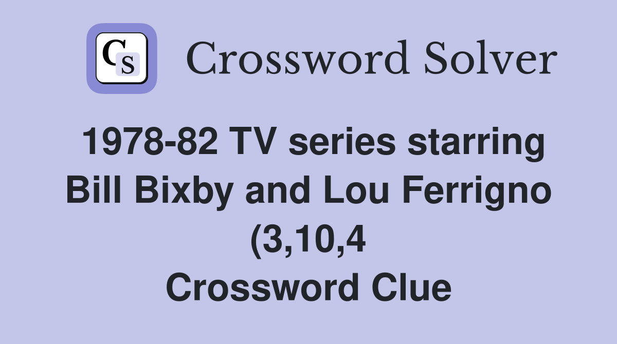 1978 82 TV series starring Bill Bixby and Lou Ferrigno (3 10 4 1978 82 TV series starring Bill Bixby and Lou Ferrigno (3 10 4