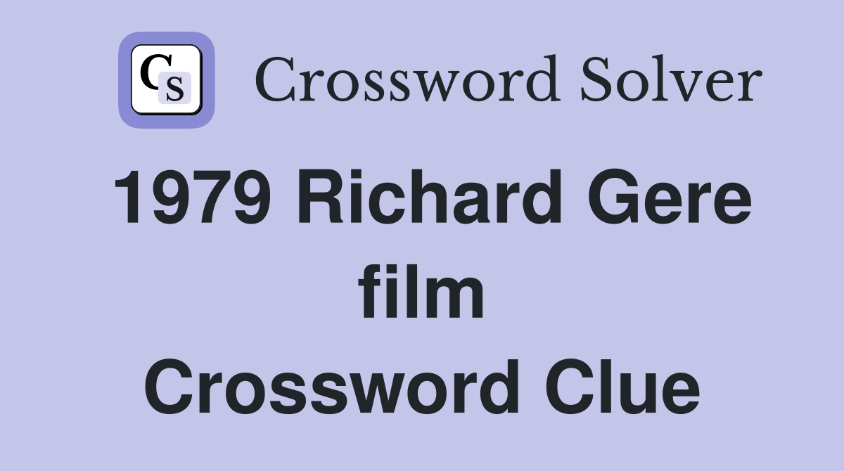 1979 Richard Gere film Crossword Clue