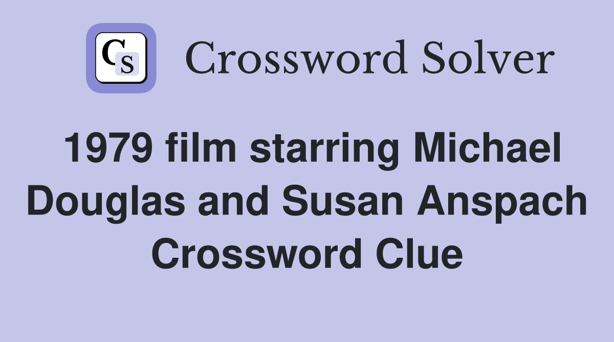 1979 film starring Michael Douglas and Susan Anspach Crossword Clue