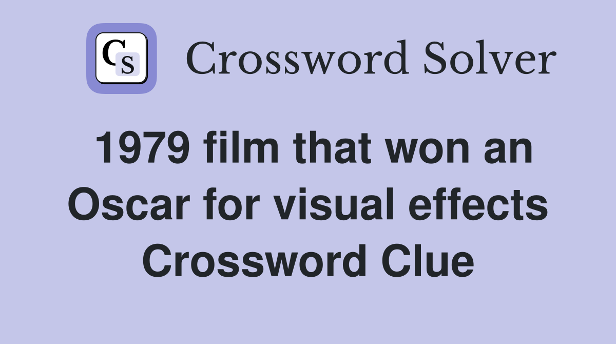 1979 film that won an Oscar for visual effects Crossword Clue