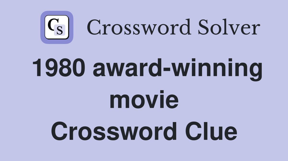 1980 award-winning movie Crossword Clue