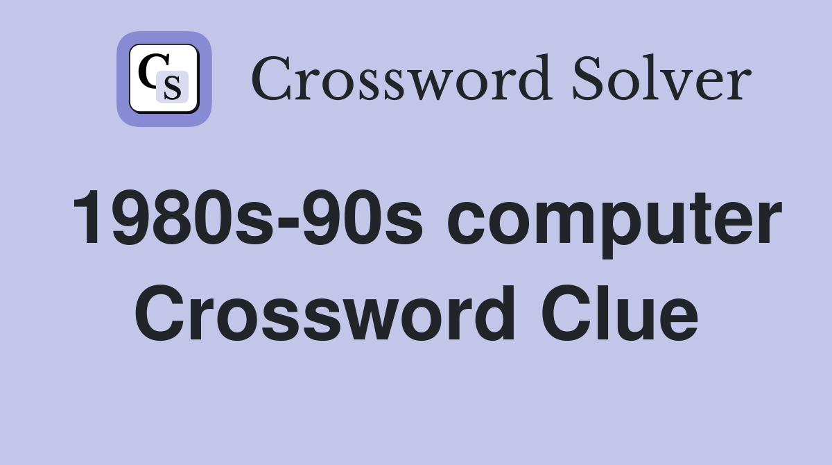 1980s-90s computer Crossword Clue