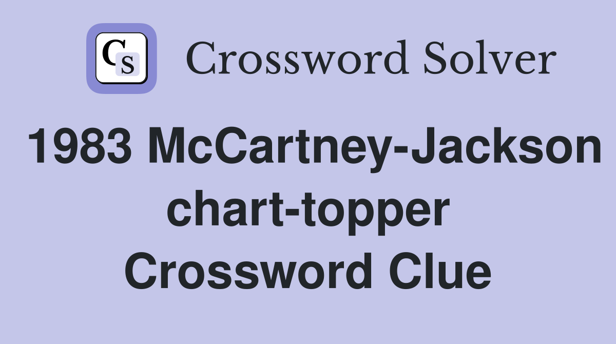 1983 McCartney-Jackson chart-topper Crossword Clue