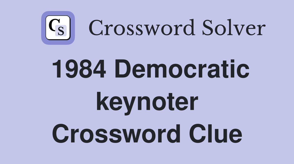1984 Democratic keynoter Crossword Clue