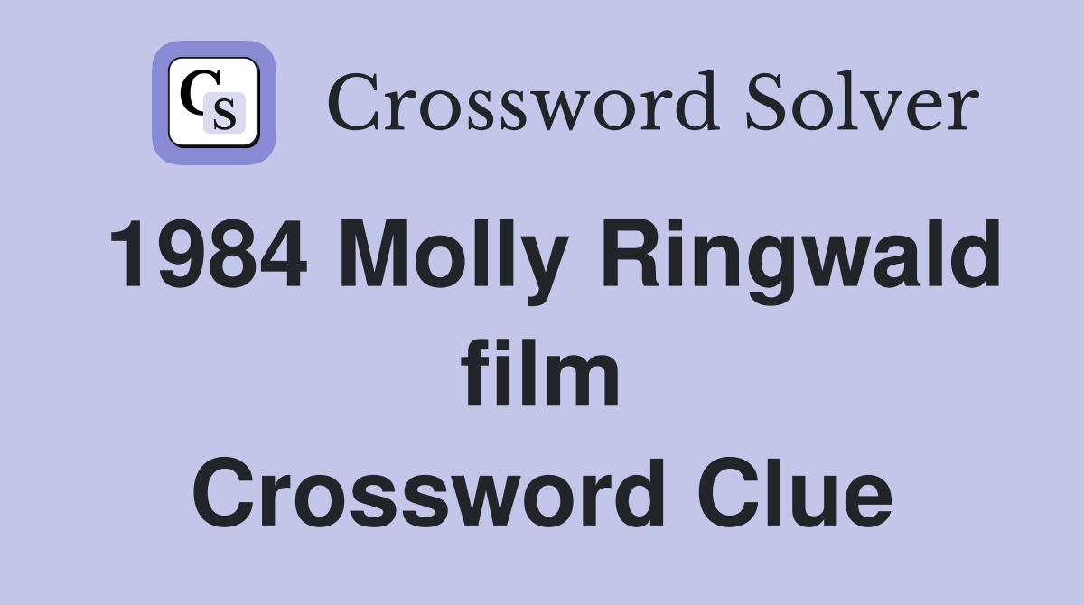 1984 Molly Ringwald film Crossword Clue
