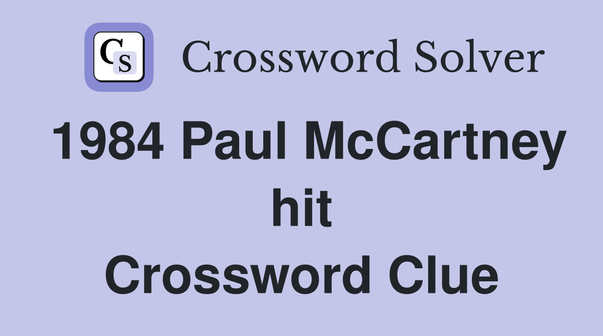 1984 Paul McCartney hit Crossword Clue