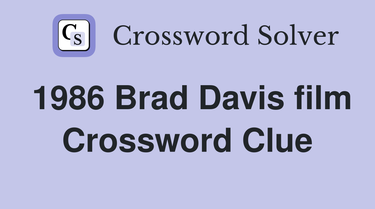 1986 Brad Davis film Crossword Clue