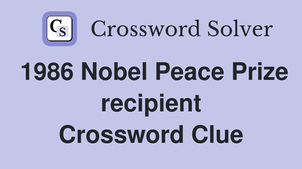 1986 Nobel Peace Prize recipient Crossword Clue
