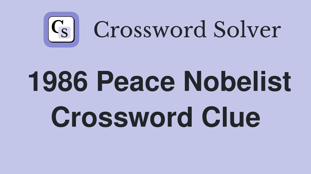1986 Peace Nobelist Crossword Clue