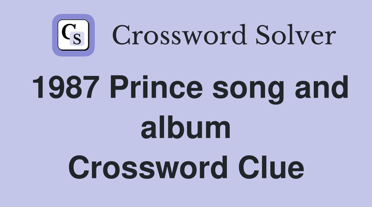 1987 Prince song and album Crossword Clue
