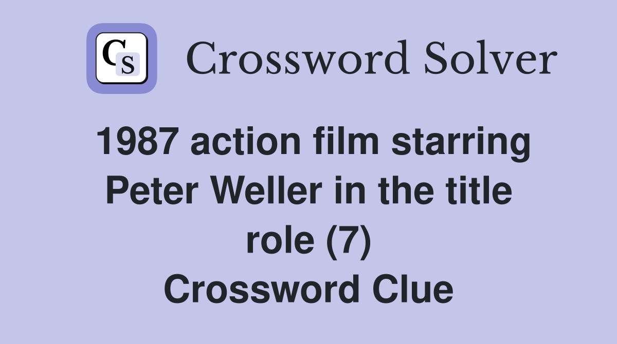 1987 action film starring Peter Weller in the title role (7) Crossword Clue