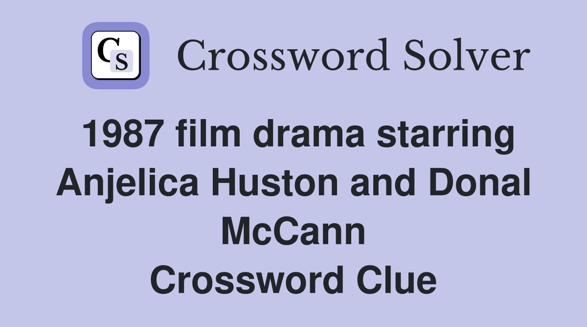 1987 film drama starring Anjelica Huston and Donal McCann Crossword